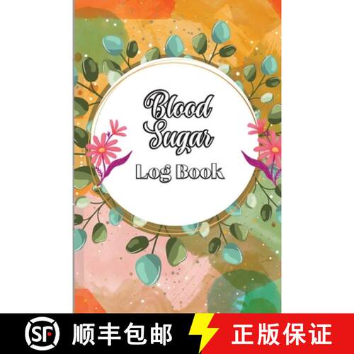 【3-4周达】Blood Sugar Log Book: Diabetic Glucose Monitoring & Recording Notebook Daily Tracker with ... [9781803902623]