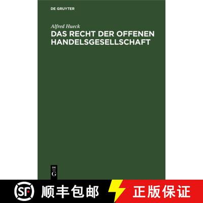 【4周达】Das Recht Der Offenen Handelsgesellschaft : Systematisch Dargestellt [9783111174921]