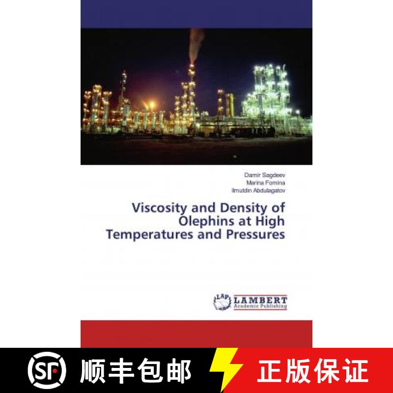 预订 Viscosity and Density of Olephins at High Temperatures and Pressures [9783659873782]