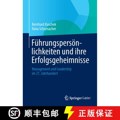 【3-4周达】Führungspersönlichkeiten und ihre Erfolgsgeheimnisse : Management und Leadership im 21. ... [9783658044336]