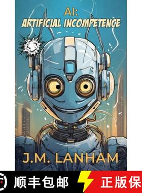 预订 AI: Artificial Incompetence [9780997346091]