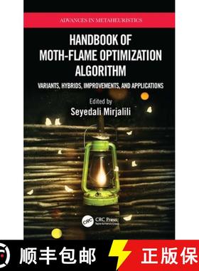 【3-4周达】Handbook of Moth-Flame Optimization Algorithm: Variants, Hybrids, Improvements, and Applic... [9781032070919]
