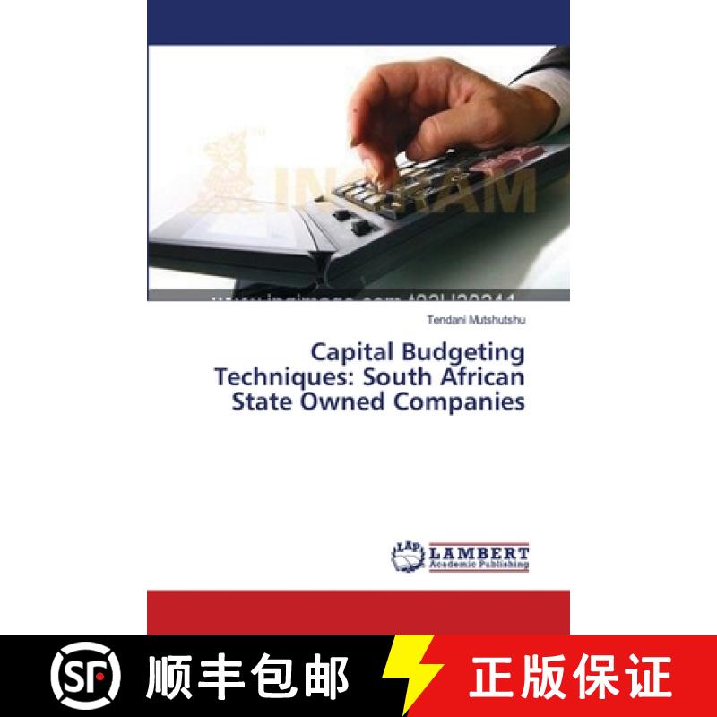 预订 Capital Budgeting Techniques: South African State Owned Companies [9783659401152]