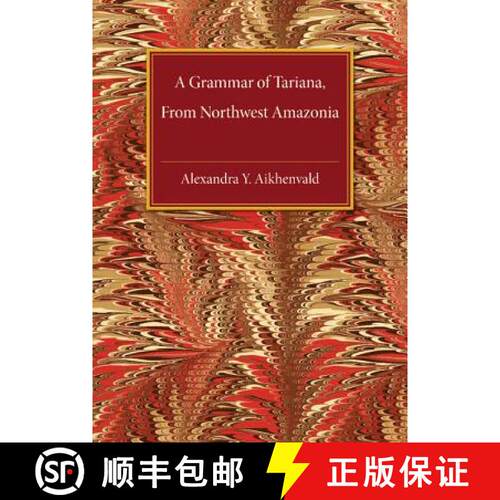 【3-4周达】精装 Grammar of Tariana, from Northwest Amazonia: - A Grammar of Tariana, from Northwest A... [9780521826648]