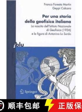 【3-4周达】Per una storia della geofisica italiana : La nascita dell'Istituto Nazionale di Geofisica ... [9788847015777]