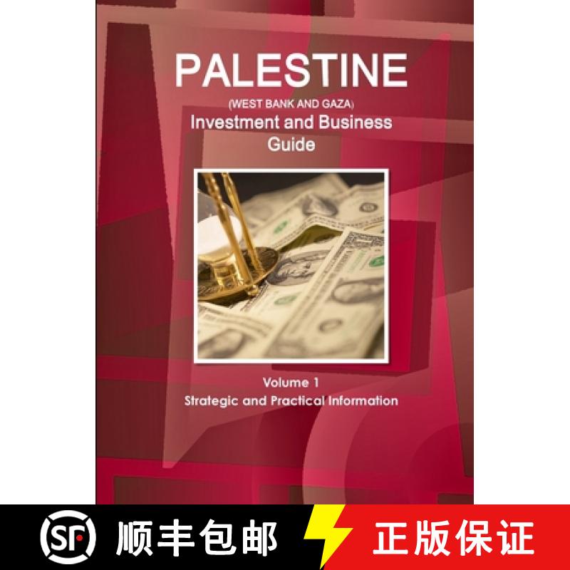 【2-3周达】Palestine (West Bank and Gaza) Investment and Business Guide Volume 1 Strategic and Practi... [9781365493447]