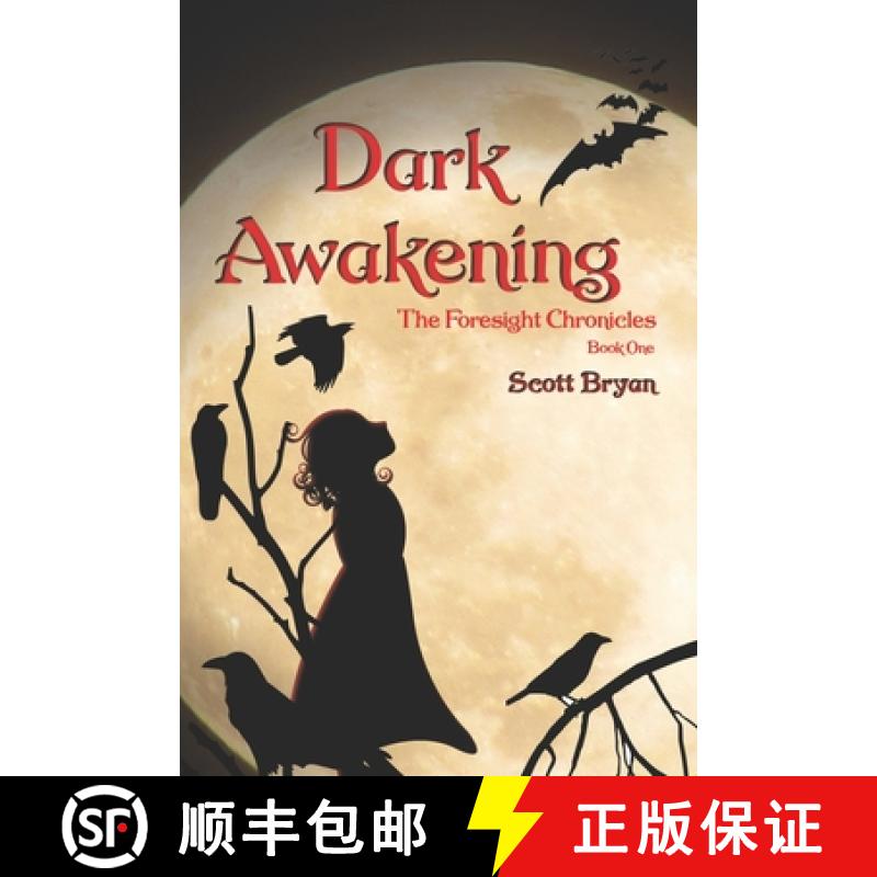 【3-4周达】Dark Awakening: The Foresight Chronicles: Book One [9780578681740]
