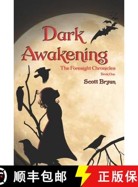 【3-4周达】Dark Awakening: The Foresight Chronicles: Book One [9780578681740]