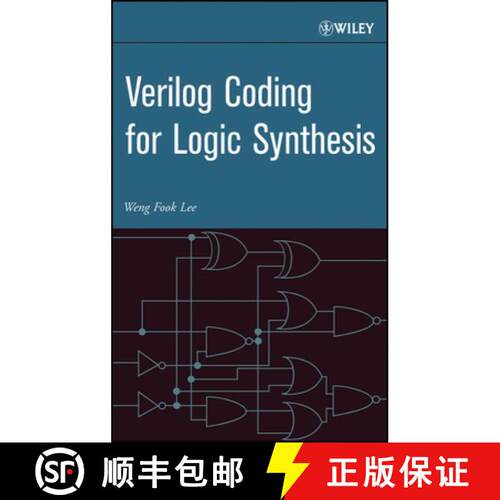 【3-4周达】精装 Verilog Coding For Logic Synthesis [Wiley电子电气工程] [9780471429760]