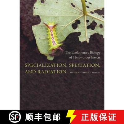 【3-4周达】Specialization, Speciation, and Radiation: The Evolutionary Biology of Herbivorous Insects [9780520251328]