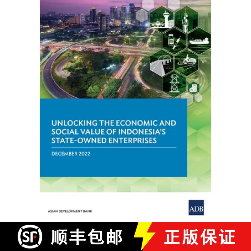 【2-3周达】Unlocking the Economic and Social Value of Indonesia's State-Owned Enterprises [9789292698034]