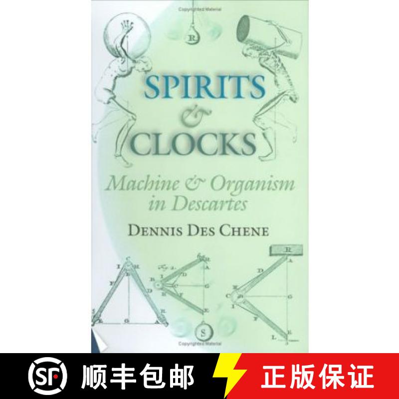【3-4周达】Spirits and Clocks: Machine and Organism in Descartes [9780801437649]