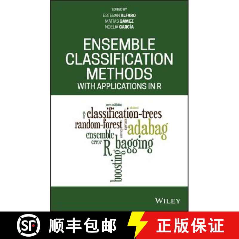 【3-4周达】Ensemble Classification Methods With Applications In R [Wiley统计学] [9781119421092]