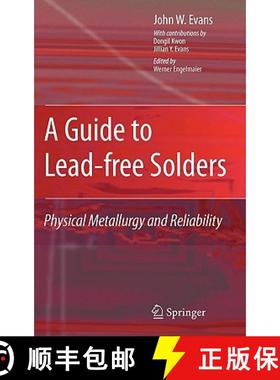 【3-4周达】A Guide to Lead-free Solders : Physical Metallurgy and Reliability [9781846283093]