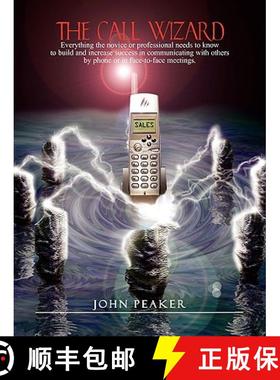 预订 The Call Wizard: Everything the novice or professional needs to know to build and increase succe... [9781934925027]