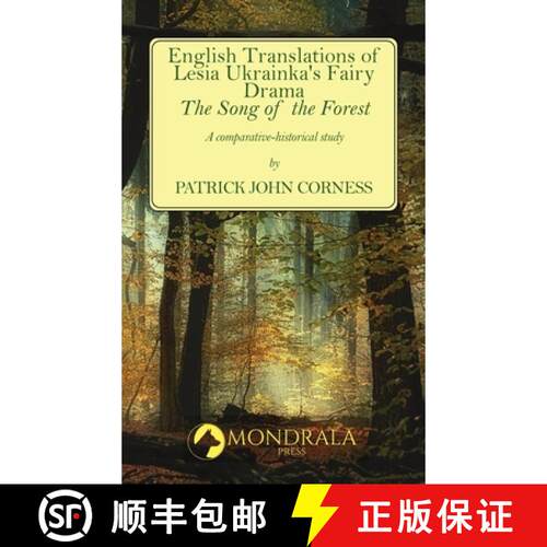 【3-4周达】精装 English Translations of Lesia Ukrainka's Fairy Drama The Song of the Forest: A compar... [9782919820993]