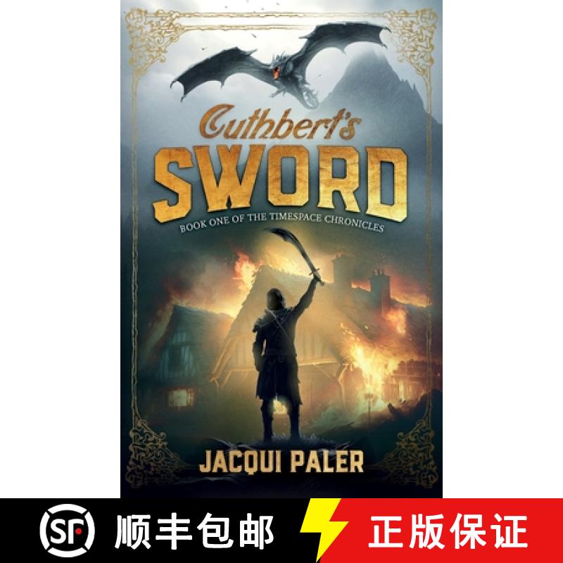 【3-4周达】Cuthbert's Sword: A coming-of-age misfit turned hero must wield a lost sword against dark ... [9781738404209]