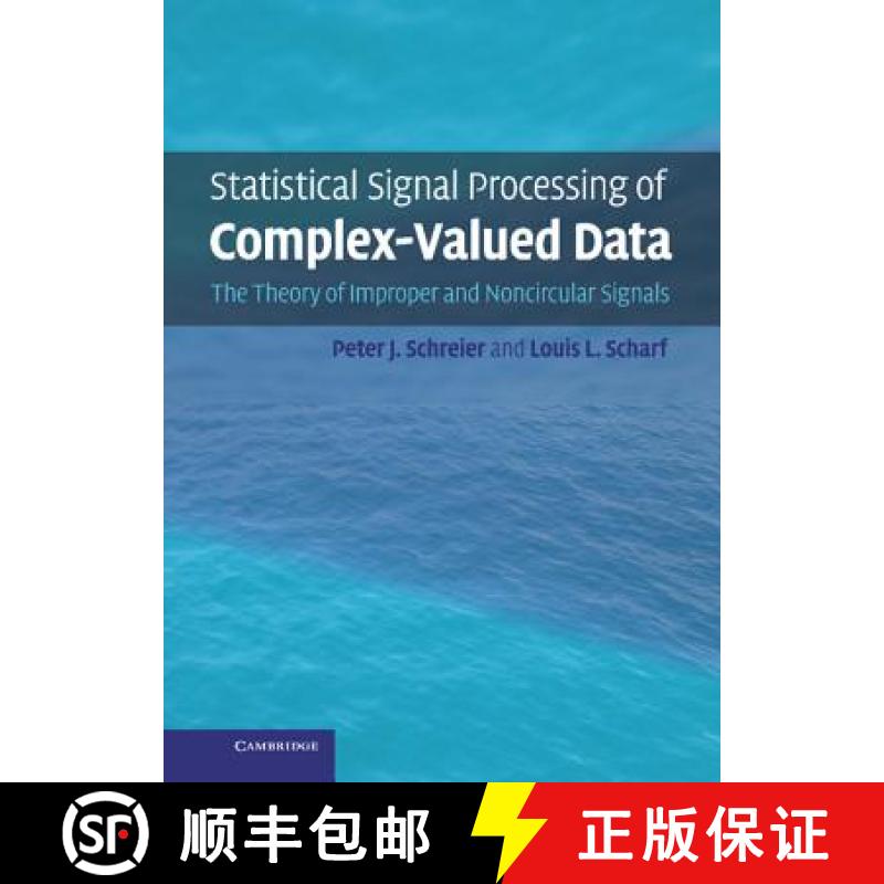 【3-4周达】Statistical Signal Processing of Complex-Valued Data: The Theory of Improper and Noncircul... [9780521897723]