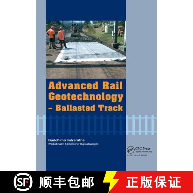 【3-4周达】Advanced Rail Geotechnology - Ballasted Track [9781138072893]
