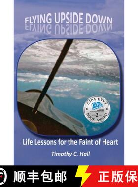 预订 Flying Upside Down: Life Lessons for the Faint of Heart [9781943650972]