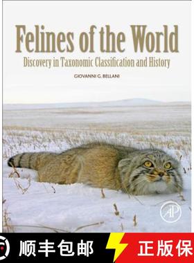 【3-4周达】Felines of the World: Discoveries in Taxonomic Classification and History [9780128165034]
