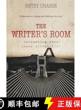 【3-4周达】The Writer's Room - Unleashing Your Inner Storyteller: A Masterclass in Crafting and Publi... [9798991071444]