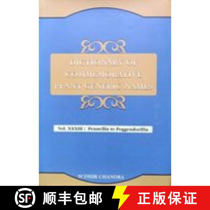 预订 Dictionary of Commemorative Plant Generic Names, Volume 33: Pennellia to Poggendorffia [9789392570551]
