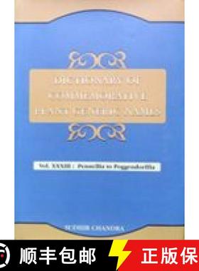 预订 Dictionary of Commemorative Plant Generic Names, Volume 33: Pennellia to Poggendorffia [9789392570551]