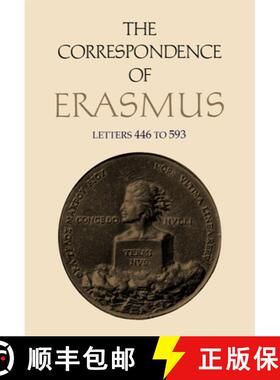 【3-4周达】精装 The Correspondence of Erasmus : Letters 446 to 593, Volume 4 [9780802053664]