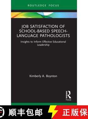 【3-4周达】Job Satisfaction of School-Based Speech-Language Pathologists: Insights to Inform Effectiv... [9780367565855]