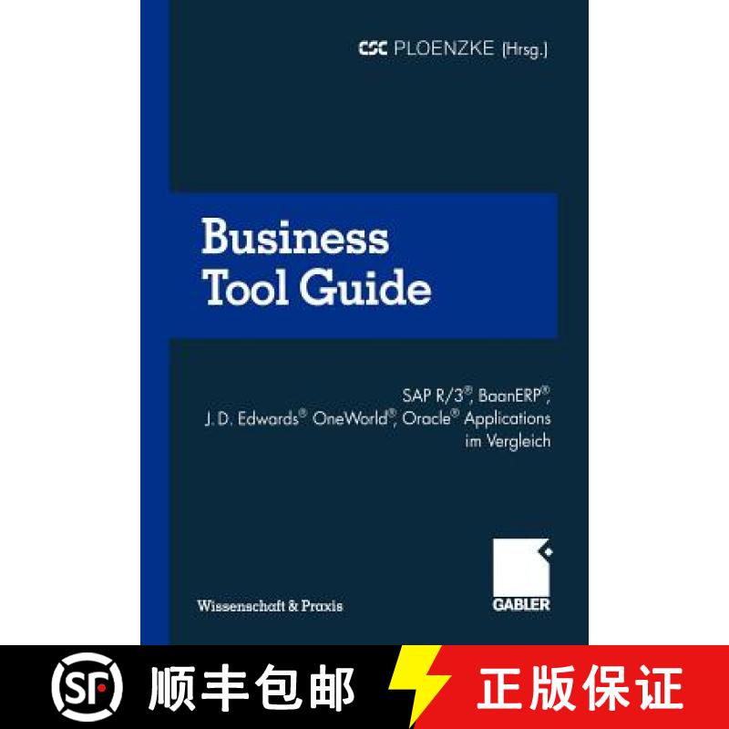 【3-4周达】Business Tool Guide: SAP R/3(r), Baanerp(r), J.D. Edwards(r) Oneworld(r), Oracle(r) Applic... [9783322865359]