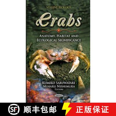 【3-4周达】精装 Crabs: Anatomy, Habitat and Ecological Significance [9781619422254]