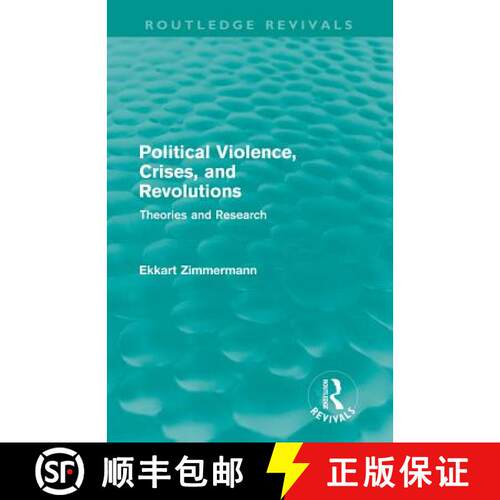 【3-4周达】Political Violence, Crises and Revolutions (Routledge Revivals) : Theories and Research [9780415687973]