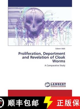 预订 Proliferation, Deportment and Revelation of Cloak Worms [9783659749919]