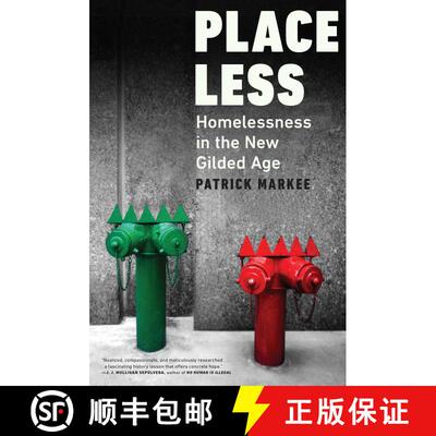 【3-4周达】精装 Placeless: Homelessness in the New Gilded Age [9781685891671]