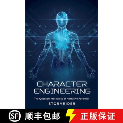 【3-4周达】Character Engineering: The Quantum Mechanics of Narrative Potential [9798230848493]