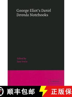 【3-4周达】George Eliot's 'Daniel Deronda' Notebooks [9780521460644]