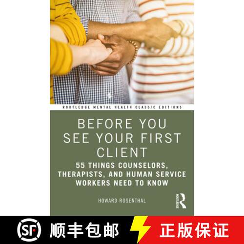 【3-4周达】Before You See Your First Client: 55 Things Counselors, Therapists, and Human Service Work... [9780367764265]