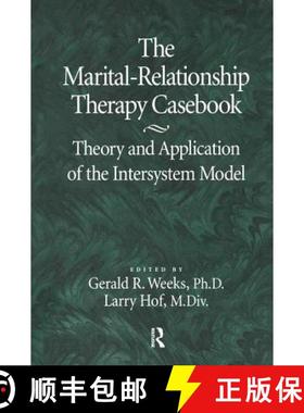 【3-4周达】The Marital-Relationship Therapy Casebook : Theory & Application Of The Intersystem Model [9781138869288]