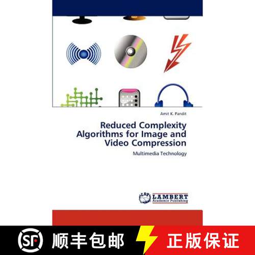 预订 Reduced Complexity Algorithms for Image and Video Compression [9783846546277]