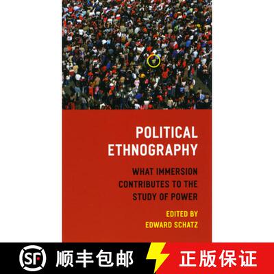 【3-4周达】精装 Political Ethnography – What Immersion Contributes to the Study of Power: What Immer... [9780226736761]
