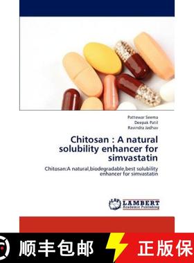 预订 Chitosan: A Natural Solubility Enhancer for Simvastatin [9783659288418]
