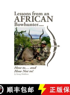 预订 Lessons from an African Bowhunter [9781966081982]