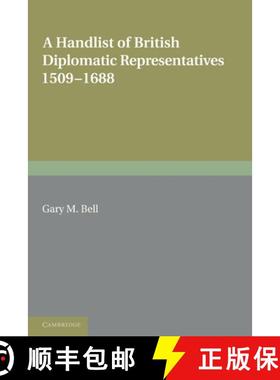 【3-4周达】Handlist of British Diplomatic Representatives: 1509–1688 - A Handlist of British Diploma... [9780521283229]