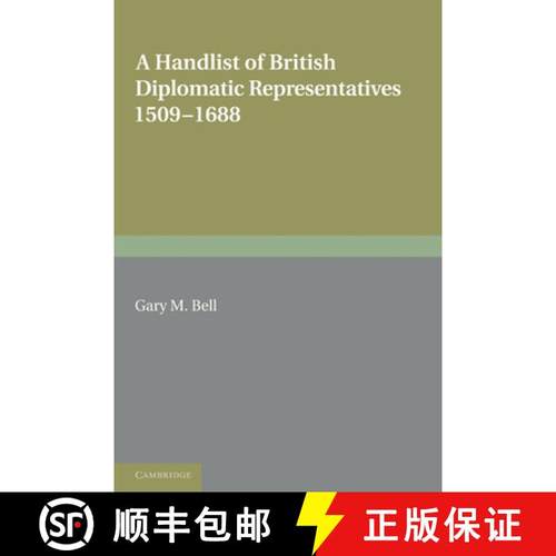 【3-4周达】Handlist of British Diplomatic Representatives: 1509–1688 - A Handlist of British Diploma... [9780521283229]
