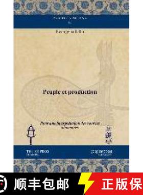 【3-4周达】Peuple et production: Pour une interpretation des sources ottomanes [9781611437379]