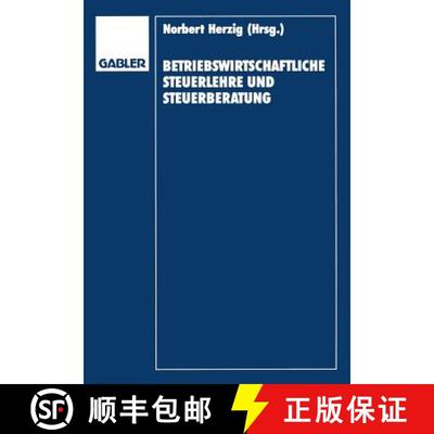 【3-4周达】Betriebswirtschaftliche Steuerlehre und Steuerberatung : Gerd Rose zum 65. Geburtstag [9783409158039]