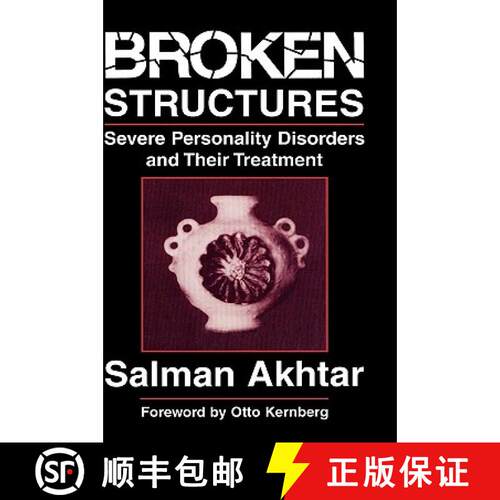 【3-4周达】精装 Broken Structures : Severe Personality Disorders and Their Treatment [9780876685389]