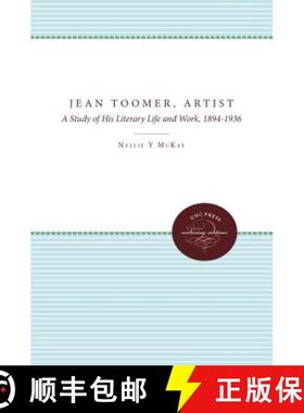 预订 Jean Toomer, Artist: A Study of His Literary Life and Work, 1894-1936 [9780807841716]