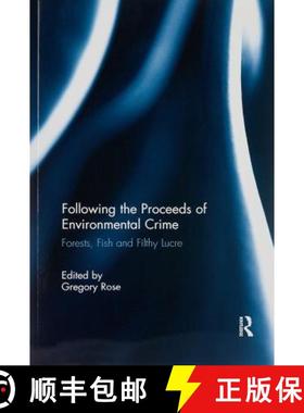 【3-4周达】Following the Proceeds of Environmental Crime: Fish, Forests and Filthy Lucre [9781138210424]